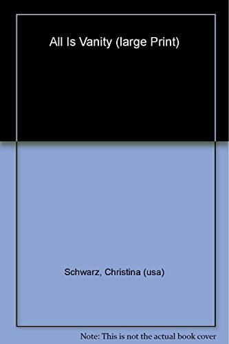Book cover for All Is Vanity by Schwarz, Christina