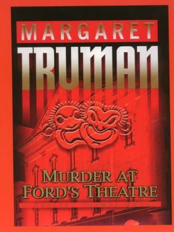 Book cover for Murder at Ford's Theatre: A Capital Crimes Novel by Truman, Margaret