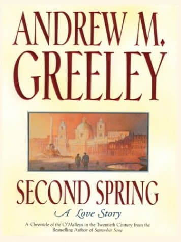Book cover for Second Spring: A Love Story by Greeley, Andrew M.