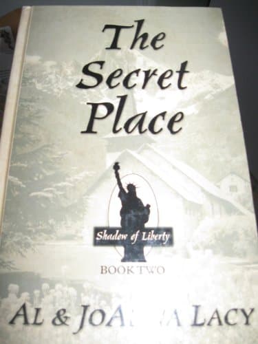 Book cover for The Secret Place (Shadow of Liberty Series #2) by Al Lacy