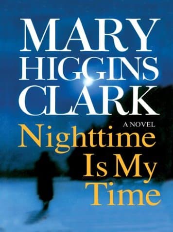 Book cover for Nighttime Is My Time by Mary Higgins Clark