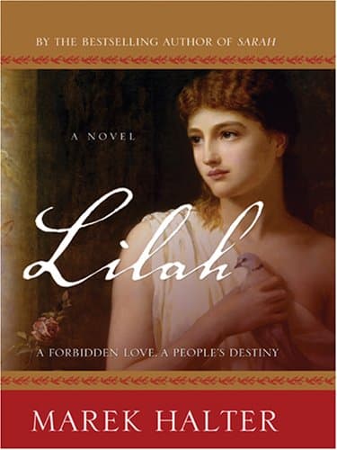 Book cover for Lilah: A Forbidden Love, a People's Destiny by Halter, Marek