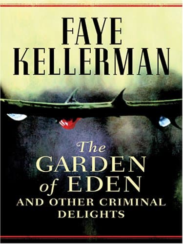 Book cover for The Garden of Eden and Other Criminal Delights by Kellerman, Faye