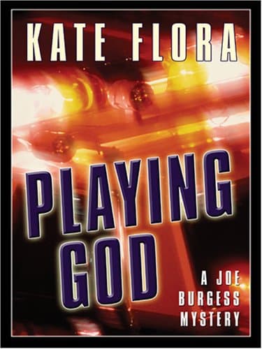 Book cover for Playing God: A Joe Burgess Mystery (Thorndike Press Large Print) by Flora, Kate Clark