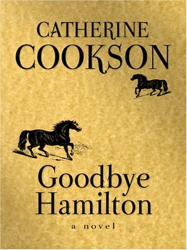 Book cover for Goodbye Hamilton by Cookson, Catherine