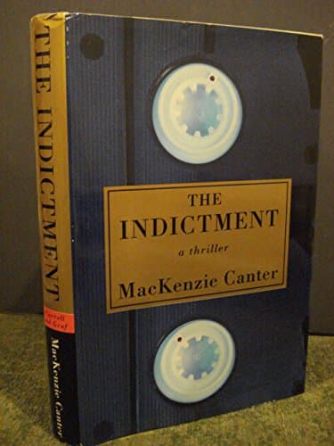 Book cover for The Indictment by Canter, MacKenzie