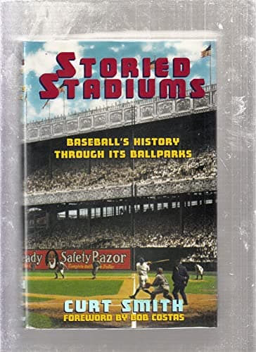 Book cover for Storied Stadiums: Baseball's History Through Its Ballparks by Smith, Curt