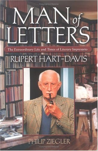 Book cover for Man of Letters: The Extraordinary Life and Times of Literary Impresario Rupert Hart-Davis by Ziegler, Philip
