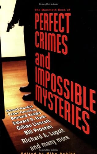 Book cover for The Mammoth Book of Perfect Crimes and Impossible Mysteries by Ashley, Mike