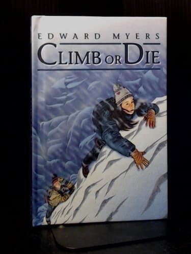 Book cover for Climb or Die by Myers, Edward