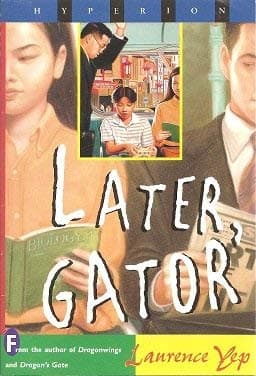 Book cover for Later, Gator by Yep, Laurence