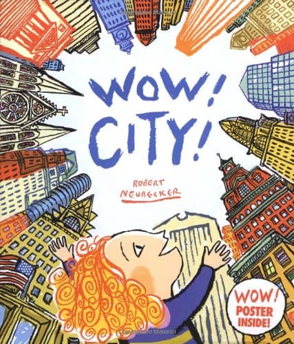 Book cover for Wow! City! (A Wow! Picture Book) by Neubecker, Robert