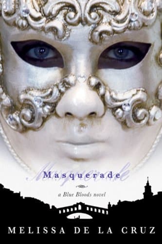 Book cover for Masquerade (Blue Bloods, Book 2) by de la Cruz, Melissa