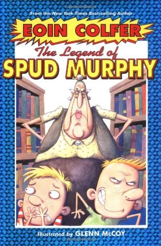 Book cover for The Legend of Spud Murphy (Eoin Colfer's Legend Of...) by Colfer, Eoin