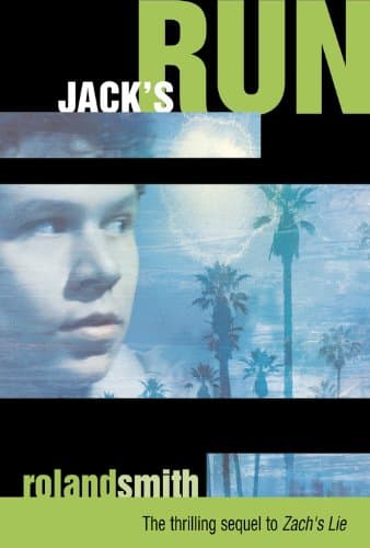 Book cover for Jack's Run (Zach's Lie, 2) by Smith, Roland