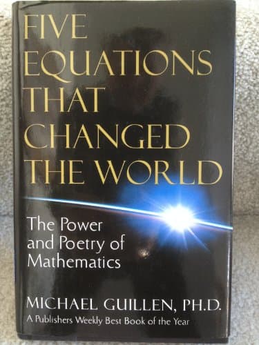 Book cover for Five Equations That Changed the World: The Power and Poetry of Mathematics by Guillen, Michael