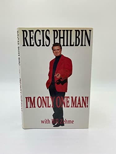 Book cover for I'm Only One Man! by Philbin, Regis