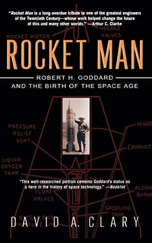 Book cover for Rocket Man: Robert H. Goddard and the Birth of the Space Age by Clary, David A.
