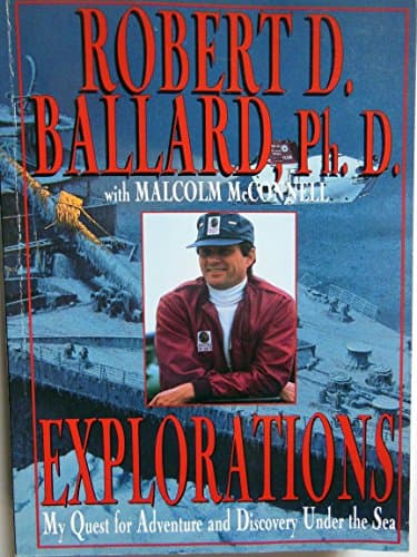 Book cover for Exploratons: My Quest for Adventure and Discovery Under the Sea by Ballard, Robert D.