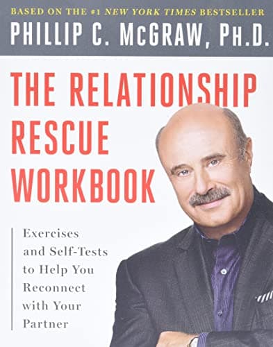 Book cover for The Relationship Rescue Workbook: Exercises and Self-Tests to Help You Reconnect with Your Partner by Mcgraw, ph.d., Phillip C.