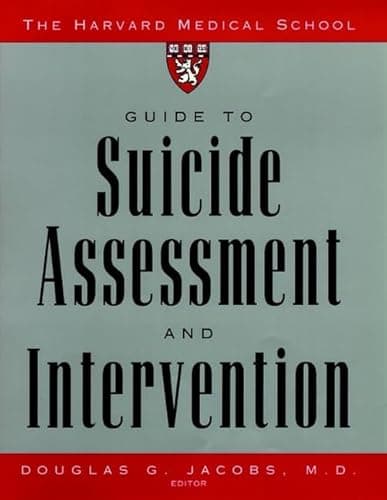 Book cover for The Harvard Medical School Guide to Suicide Assessment and Intervention by Jacobs, Douglas G.