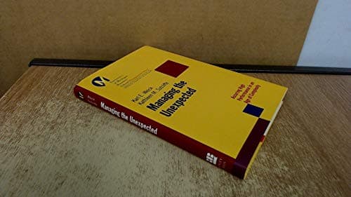 Managing the Unexpected: Assuring High Performance in an Age of Complexity