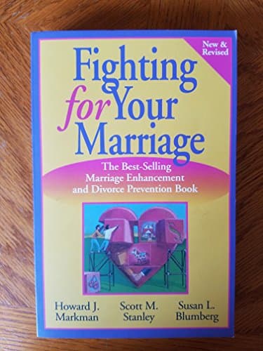 Book cover for Fighting for Your Marriage: Positive Steps for Preventing Divorce and Preserving a Lasting Love (New & Revised) by Markman, Howard