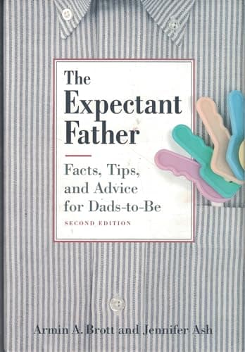 Book cover for The Expectant Father: Facts, Tips and Advice for Dads-To-Be by Brott, Armin A.