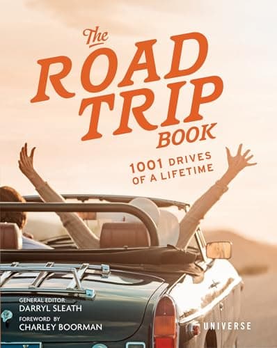 Book cover for The Road Trip Book: 1001 Drives of a Lifetime by Sleath, Darryl