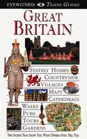 Book cover for Eyewitness Travel Guide to Great Britain (revised) by Michael Leapman