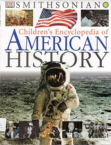 Children's Encyclopedia of American History (Smithsonian) (Smithsonian Institution)