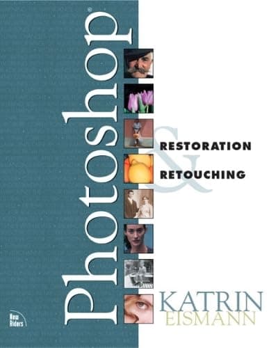 Book cover for Photoshop Restoration and Retouching by Eismann, Katrin