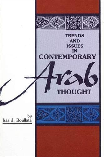 Book cover for Trends and Issues in Contemporary Arab Thought (SUNY Series in Middle Eastern Studies) by Boullata, Issa J.