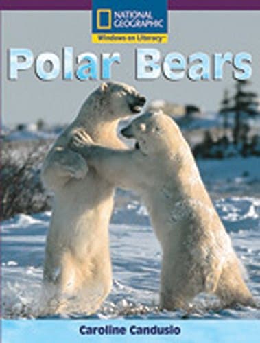 Book cover for Windows on Literacy Early (Science: Life Science): Polar Bears by National Geographic Learning