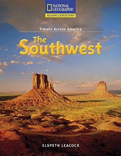 Book cover for Reading Expeditions (Social Studies: Travels Across America): The Southwest (Nonfiction Reading and Writing Workshops) by National Geographic Learning