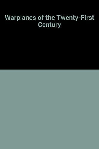 Book cover for Warplanes of the Twenty-First Century by Yenne, Bill