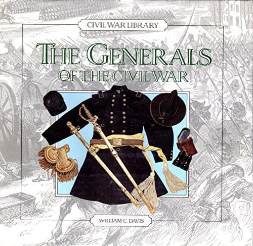 Book cover for Generals of the Civil War (Civil War Library) by Davis, William C.