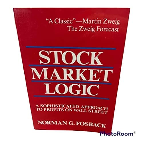 Book cover for Stock Market Logic: A Sophisticated Approach to Profits on Wall Street by Fosback, Norman G.