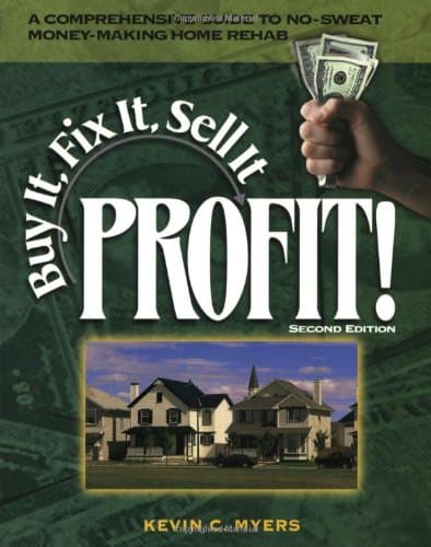 Book cover for Buy It, Fix It, Sell It...PROFIT by Myers, Kevin