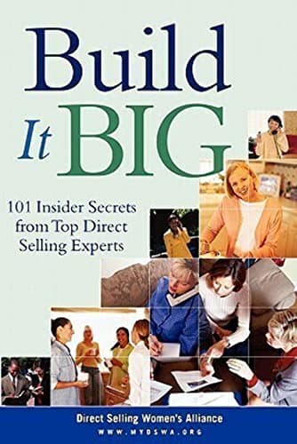 Book cover for Build It Big: 101 Insider Secrets from Top Direct Selling Experts by Womens alliance (dswa), Direct selling