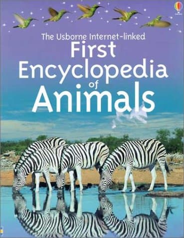 Book cover for The Usborne Internet-Linked First Encyclopedia of Animals (First Encyclopedias) by Dowswell, Paul