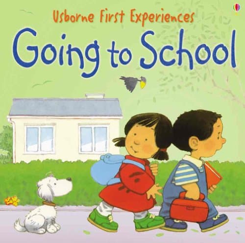Book cover for Going To School (Usborne First Experiences) by Civardi, Anne