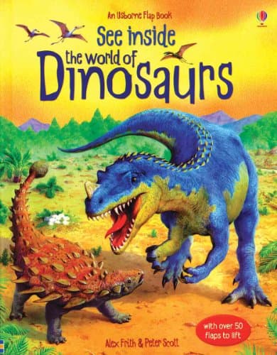 Book cover for See Inside the World of Dinosaurs by Frith, Alex
