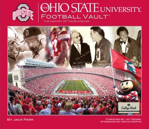 Book cover for The Ohio State University Football Vault: The History of the Buckeyes by Park, Jack