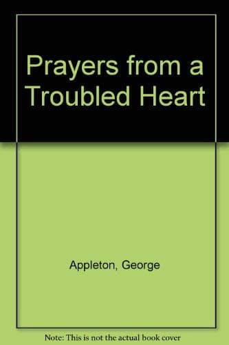 Book cover for Prayers from a Troubled Heart by Appleton, George
