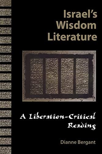 Book cover for Israel's Wisdom Literature: A Liberation-Critical Reading (Liberation-Critical Reading of the Old Testament) by Bergant, Dianne