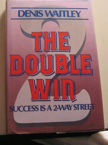 Book cover for The Double Win/Success Is a 2-Way Street by Waitley, Denis E.