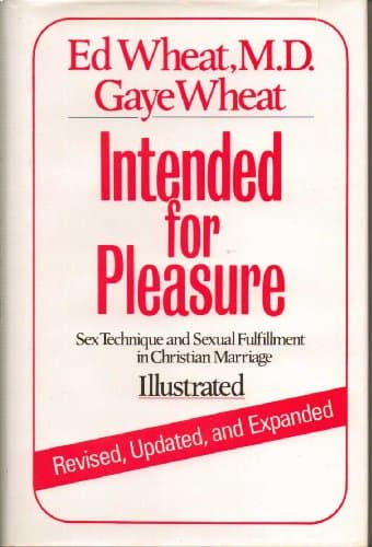 Book cover for Intended for Pleasure: New Approaches to Sexual Intimacy in Christian Marriage by Wheat, Ed