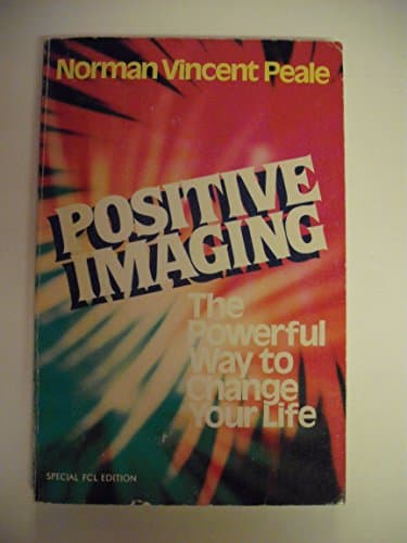 Book cover for Positive Imaging: The Powerful Way to Change Your Life by Peale, Norman Vincent