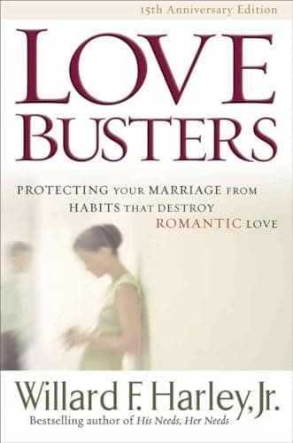 Book cover for Love Busters: Protecting Your Marriage from Habits That Destroy Romantic Love by Harley, Willard F. Jr.